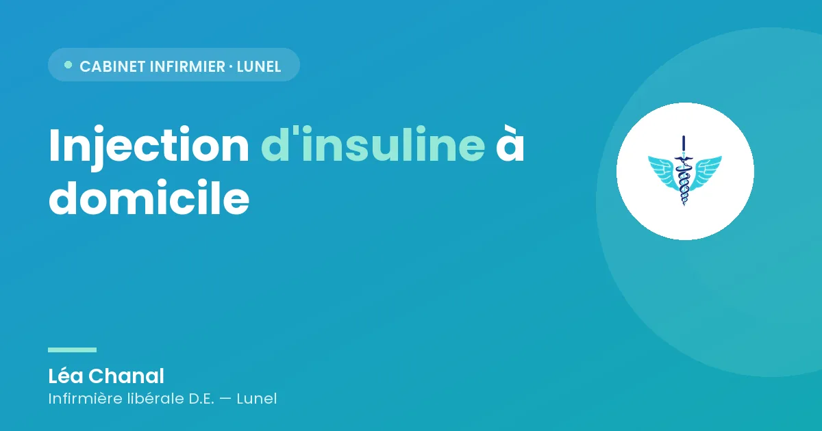 Injection d'insuline à domicile : passage infirmier et suivi
