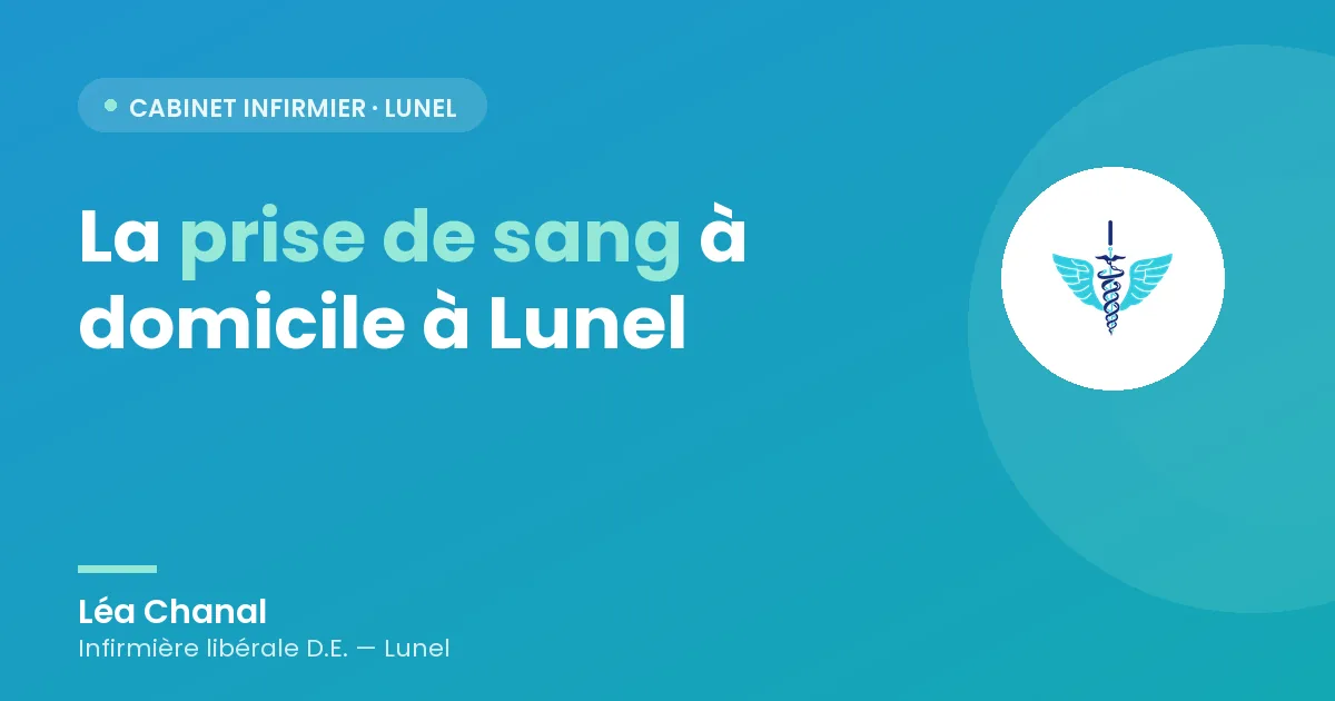 Prise de sang à domicile à Lunel : comment ça se passe ?